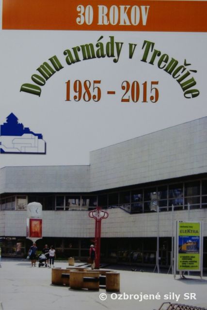 30 rokov Domu armády v Trenčíne